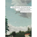 The Wandering Life: Followed by Another Era of Writing - Hardcover