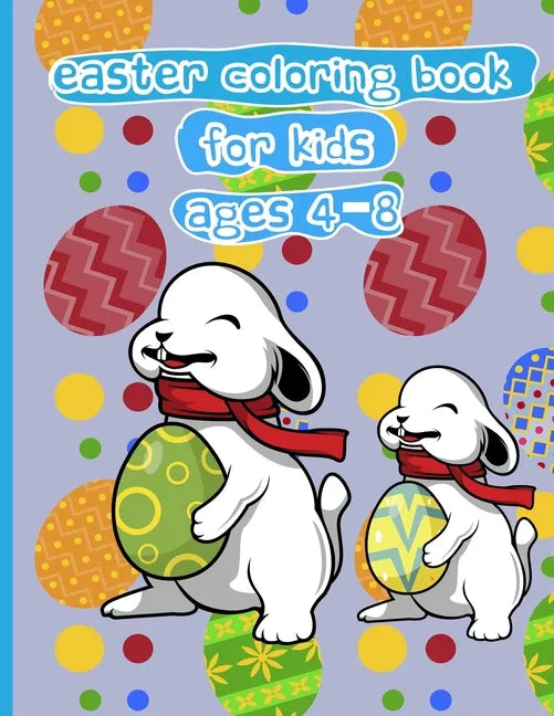 Easter coloring book for kids ages 4-8: easter colorbooks, bunny kisses and easter wishes. - Paperback