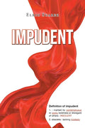 Impudent - Paperback