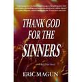 Thank God For The Sinners-A Rick Price Novel - Paperback