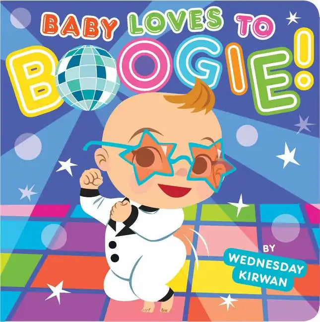 Baby Loves to Boogie! - Board Book