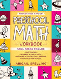 Preschool Math Workbook for Kids Ages 3 and Up: Homeschooling Activity Books, Line Tracing, Numbers & Early Math, And More Activities that Prepare You - Paperback