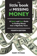 The Little Book of Missing Money: A Quick and Easy Guide to Finding Money that is Rightfully Yours - Paperback