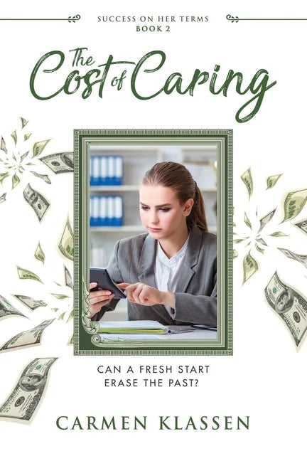 The Cost of Caring: Can a Fresh Start Erase the Past? - Paperback