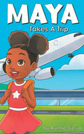 Maya Takes A Trip - Hardcover