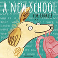 A New School for Charlie - Paperback