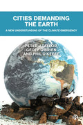 Cities Demanding the Earth: A New Understanding of the Climate Emergency - Paperback