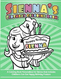 Sienna's Birthday Coloring Book Kids Personalized Books: A Coloring Book Personalized for Sienna that includes Children's Cut Out Happy Birthday Poste - Paperback