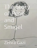 The Story of Pene and Smigel - Paperback
