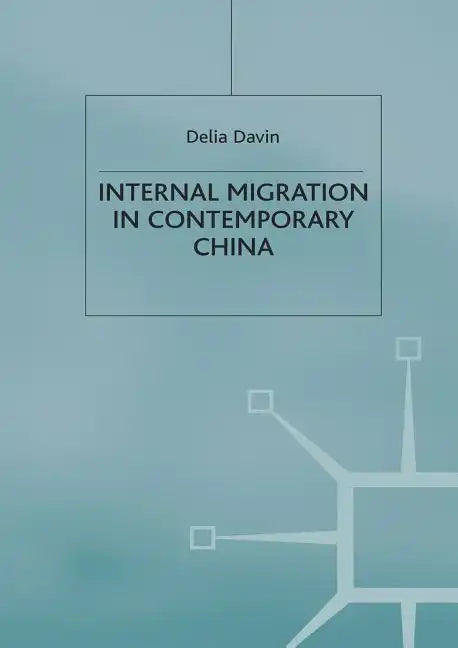 Internal Migration in Contemporary China - Paperback