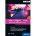 SAP Analytics Cloud Performance Optimization Guide - Hardcover