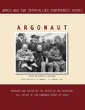 Argonaut: Malta and Yalta, 20 January-11 February 1945 (World War II Inter-Allied Conferences series) - Paperback