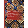 Mexico's Fuel Trafficking Phenomenon: Analysing an Emerging Black Market - Hardcover
