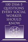 100 DSM 5 Questions Every Social Worker Should Know - Paperback