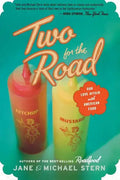 Two for the Road: Our Love Affair with American Food - Paperback