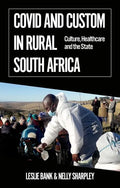 Covid and Custom in Rural South Africa: Culture, Healthcare and the State - Paperback