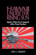 Stephan: Hawaii Under Rising Sun Pa - Paperback