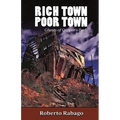 Rich Town Poor Town: Ghosts of Copper's Past - New and Revised Edition - Paperback