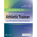 Study Guide for the Board of Certification, Inc., Athletic Trainer Certification Examination - Paperback