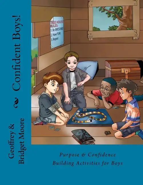 Confident Boys!: Purpose & Confidence Building Activities for Boys - Paperback