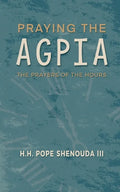Praying the Agpia - The Prayers of the Hours - Paperback