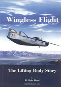 Wingless Flight: The Lifting Body Story - Paperback