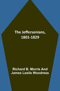The Jeffersonians, 1801-1829 - Paperback