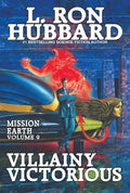 Mission Earth Volume 9: Villainy Victorious - Paperback