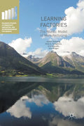 Learning Factories: The Nordic Model of Manufacturing - Hardcover