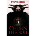 Churn the Soil - Paperback