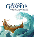 The Four Gospels for Young Catholics - Hardcover