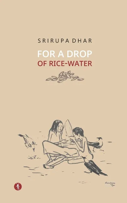 For A Drop Of Rice-Water: novel - Paperback