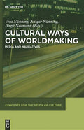 Cultural Ways of Worldmaking: Media and Narratives - Paperback