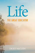 Life, the Great Educator - Paperback