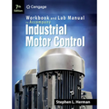 Industrial Motor Control: Workbook and Lab Manual - Paperback