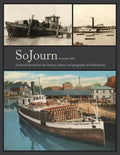 SoJourn 6.1: A Journal Devoted to the History, Culture, and Geography of South Jersey - Paperback