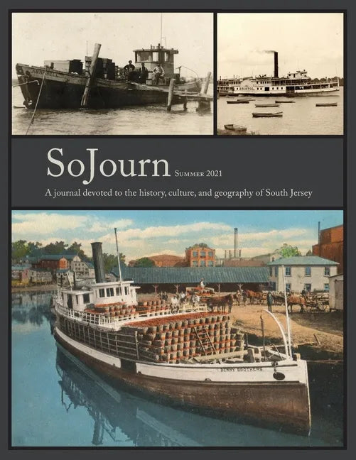 SoJourn 6.1: A Journal Devoted to the History, Culture, and Geography of South Jersey - Paperback