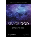 Space God: Rejudging a Debate Between More, Newton, and Einstein - Hardcover