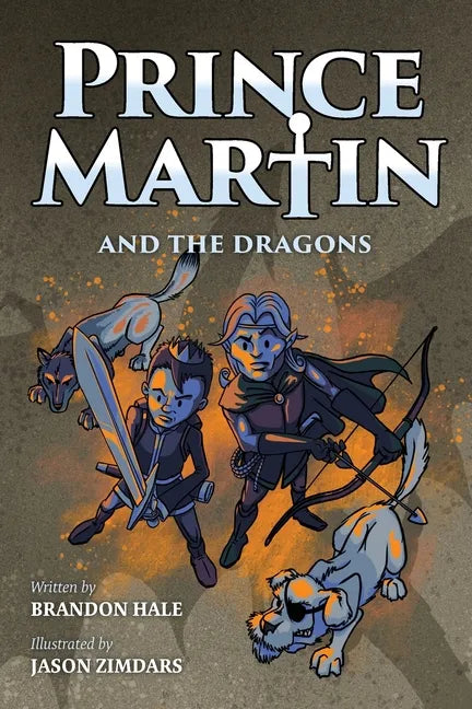 Prince Martin and the Dragons: A Classic Adventure Book About a Boy, a Knight, & the True Meaning of Loyalty (Grayscale Art Edition) - Paperback
