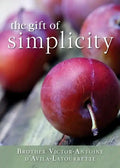 Gift of Simplicity: Heart, Mind, Body, Soul - Paperback