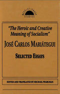 The Heroic and Creative Meaning of Socialism - Paperback