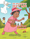 The Adventures of Lucy Lou: Lucy Lou's Easter Gift: Lucy Lou's Easter Gift - Paperback