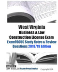 West Virginia Business & Law Construction License Exam ExamFOCUS Study Notes & Review Questions - Paperback