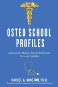 Osteo School Profiles: Osteopathic Medical School Admissions Data and Analysis - Paperback
