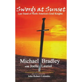 Swords at Sunset: Last Stand of North America's Grail Knights - Hardcover