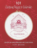 101 Christmas Designs to Embroider: Designs for Hand Embroidery and Color Tinting - Paperback