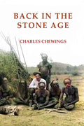 Back in the Stone Age: The Natives of Central Australia - Paperback