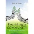 Flourishing in Community - Hardcover