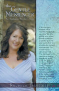The Gentle Messenger: An Authentic Psychic's Story - Paperback