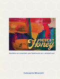 Desert Honey - Hardcover